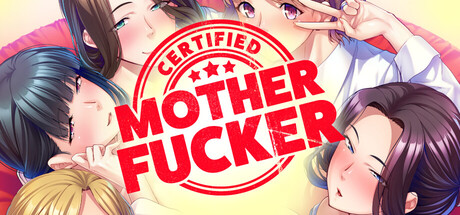 Certified Mother Fucker