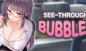 See-Through Bubbles