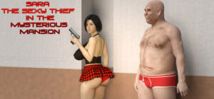 Sara The Sexy Thief In The Mysterious Mansion