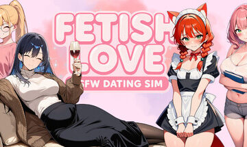 Fetish Love: NSFW Dating Sim