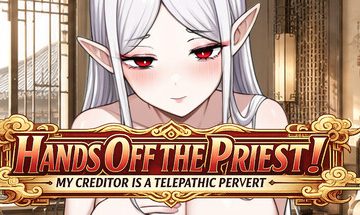 Hands Off the Priest! My Creditor is a Telepathic Pervert